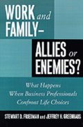 Work and Family--Allies or Enemies?