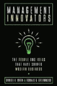 the late Ronald G. Greenwood, Daniel A. Wren - Management Innovators, E-bok