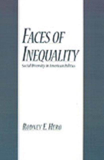 Rodney E. Hero - Faces of Inequality, E-bok