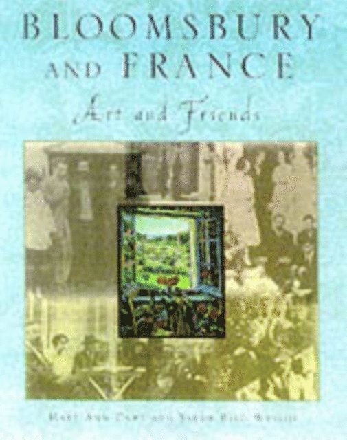 Sarah Bird Wright, Mary Ann Caws - Bloomsbury and France, E-bok