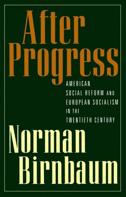 Norman Birnbaum - After Progress, E-bok
