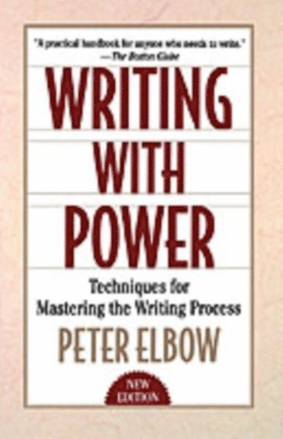 Peter Elbow - Writing With Power, E-bok