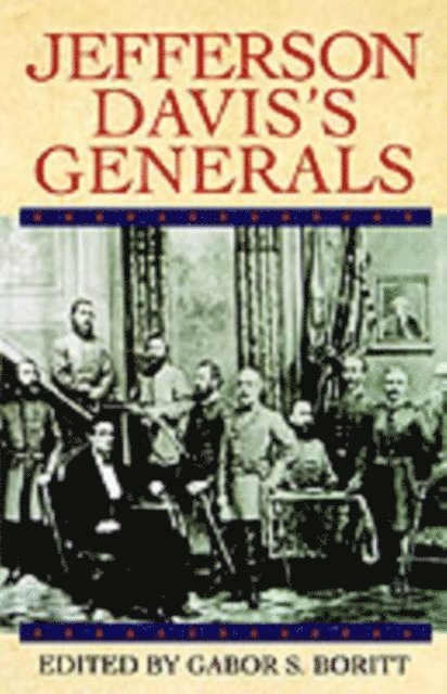 Gabor S. Boritt - Jefferson Davis's Generals, E-bok. Tillgänglighet: Lägg i varukorg