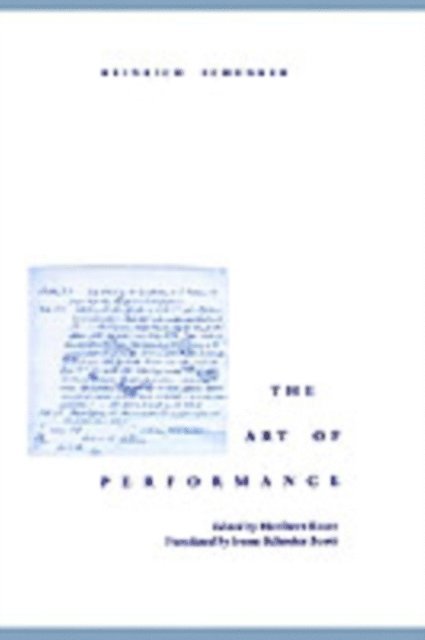 Irene Schreier Scott, Heinrich Schenker, Heribert Esser - Art of Performance, E-bok