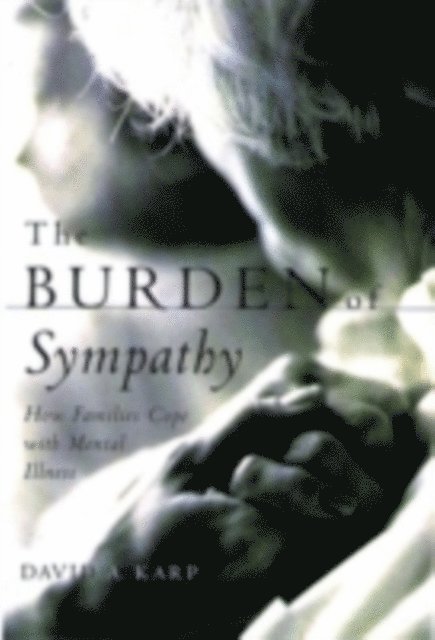 David A. Karp - Burden of Sympathy, E-bok