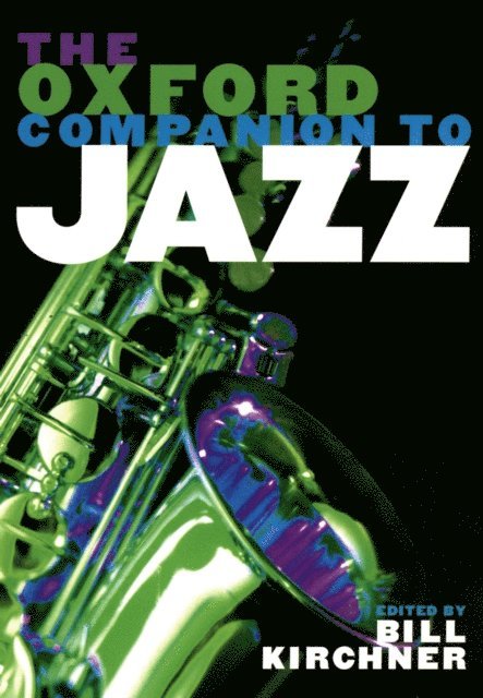 Bill Kirchner - Oxford Companion to Jazz, E-bok