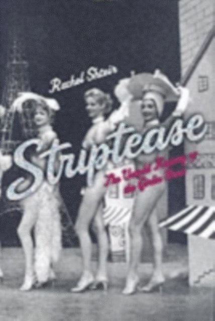Rachel Shteir - Striptease, E-bok