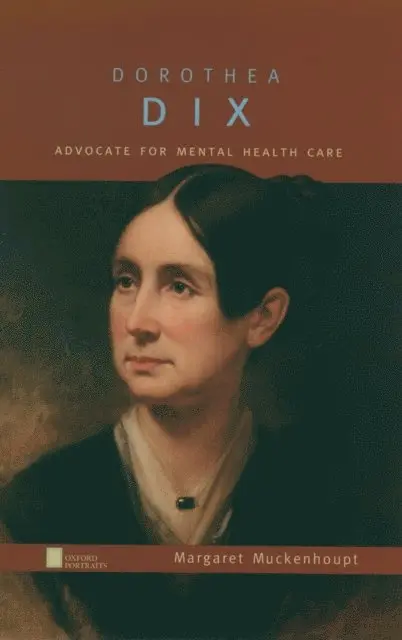 Margaret Muckenhoupt - Dorothea Dix, E-bok. Tillgänglighet: Lägg i varukorg