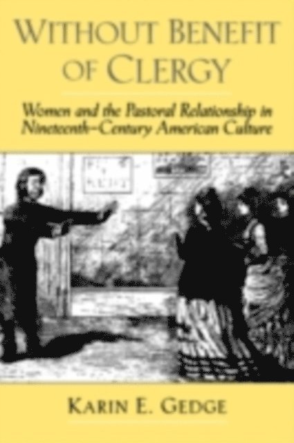 Harry S. Stout, Karin E. Gedge - Without Benefit of Clergy, E-bok