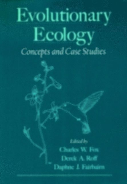 Daphne J. Fairbairn, Derek A. Roff, Charles W. Fox - Evolutionary Ecology, E-bok