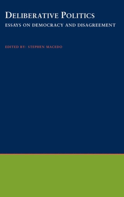 Stephen Macedo - Deliberative Politics, E-bok