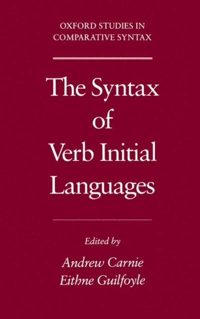 Eithne Guilfoyle, Andrew Carnie - Syntax of Verb Initial Languages, E-bok