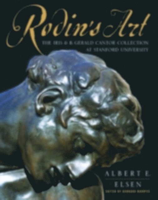 Rosalyn Frankel Jamison, the late Albert E. Elsen, Bernard Barryte - Rodin's Art, E-bok