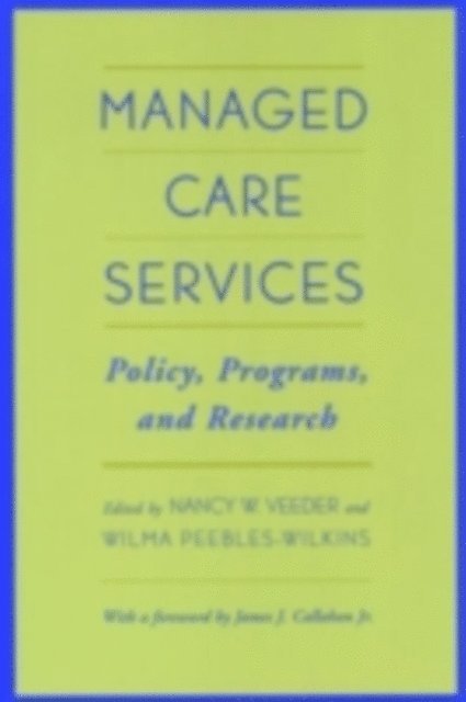 Wilma Peebles-Wilkins, Nancy W. Veeder - Managed Care Services, E-bok