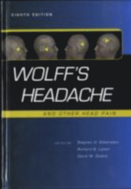 Donald J. Dalessio, Richard B. Lipton, Stephen D. Silberstein - Wolff's Headache and Other Head Pain, E-bok