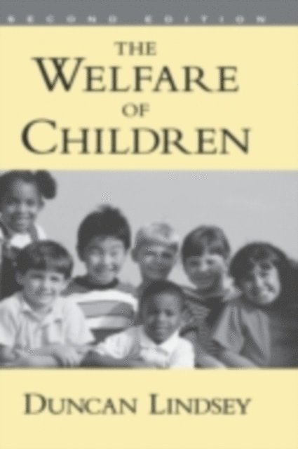 Duncan Lindsey - Welfare of Children, E-bok