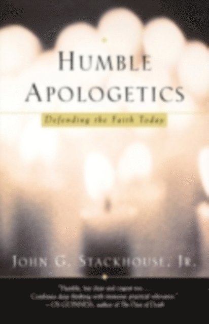 John G. Stackhouse Jr. - Humble Apologetics, E-bok