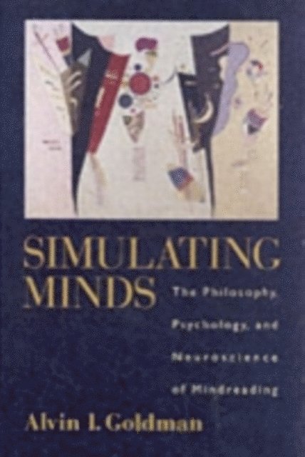 Alvin I. Goldman - Simulating Minds, E-bok