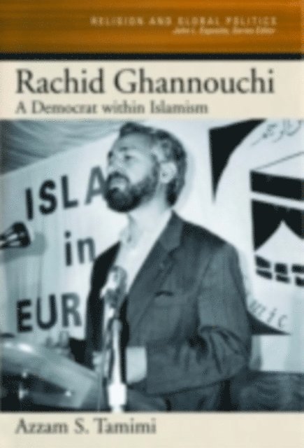 Azzam S. Tamimi - Rachid Ghannouchi, E-bok