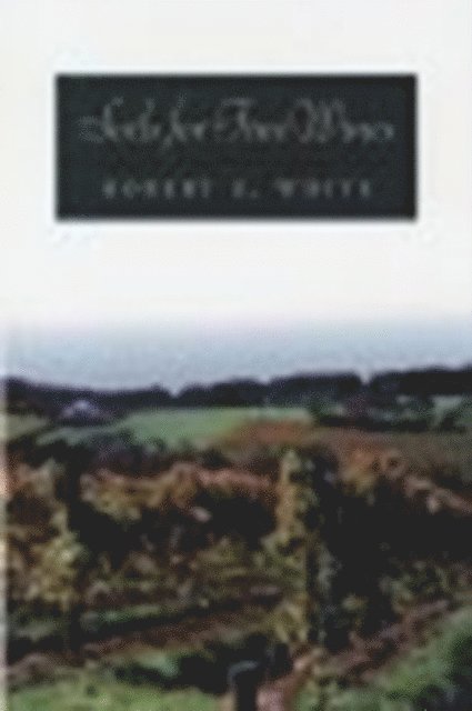 Robert E. White - Soils for Fine Wines, E-bok