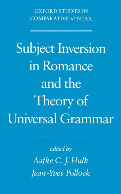 Jean-Yves Pollock, Aafke Hulk - Subject Inversion in Romance and the Theory of Universal Grammar, E-bok