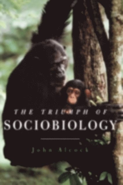 John Alcock - Triumph of Sociobiology, E-bok