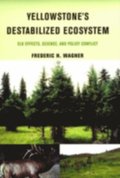 Yellowstone's Destabilized Ecosystem