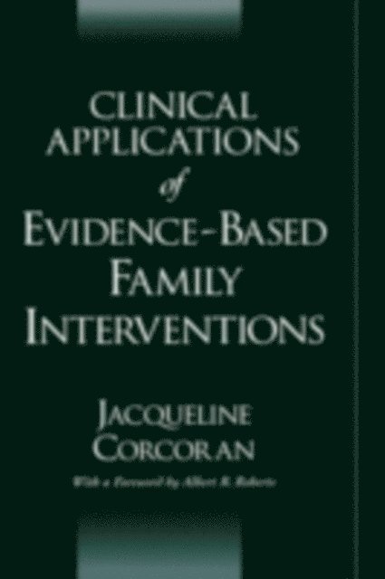 Jacqueline Corcoran - Clinical Applications of Evidence-Based Family Interventions, E-bok