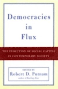 Robert D. Putnam - Democracies in Flux, E-bok