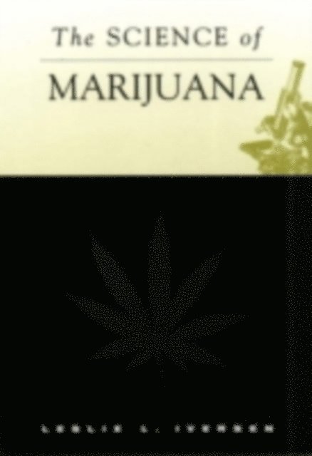 Leslie Iversen - Science of Marijuana, E-bok