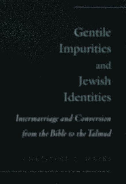 Gentile Impurities and Jewish Identities