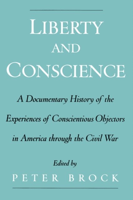 Peter Brock - Liberty and Conscience, E-bok
