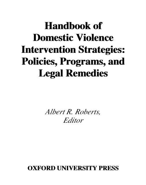 Albert R. Roberts - Handbook of Domestic Violence Intervention Strategies, E-bok