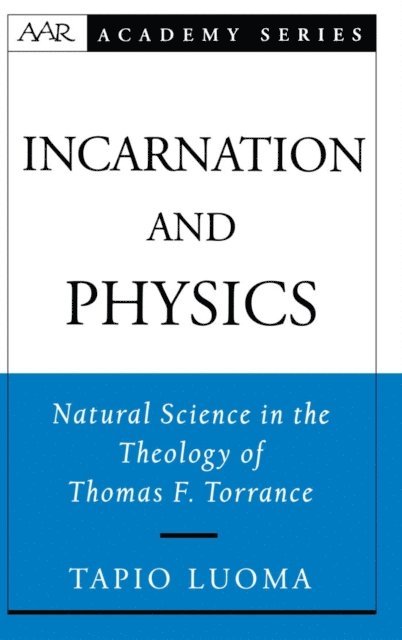 Tapio Luoma - Incarnation and Physics, E-bok