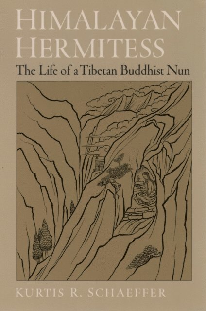 Kurtis R. Schaeffer - Himalayan Hermitess, E-bok