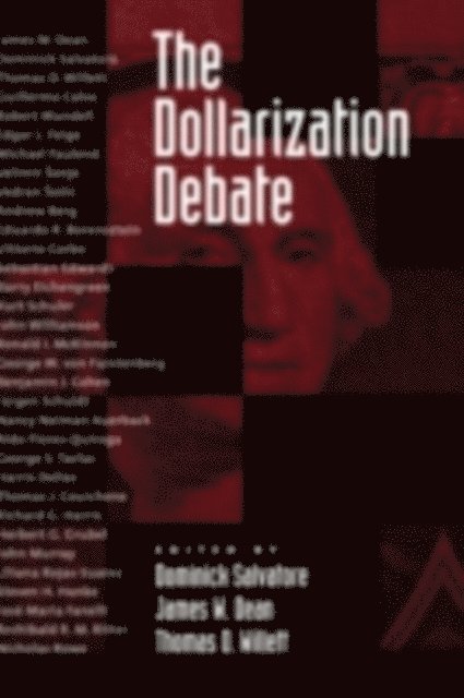 Thomas Willett, James W. Dean, Dominick Salvatore - Dollarization Debate, E-bok