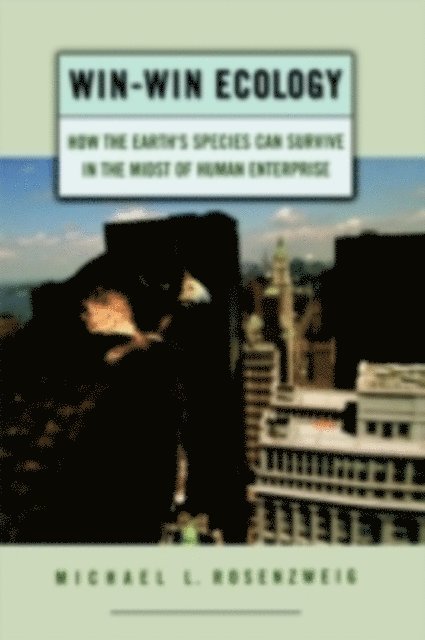 Michael L. Rosenzweig - Win-Win Ecology, E-bok