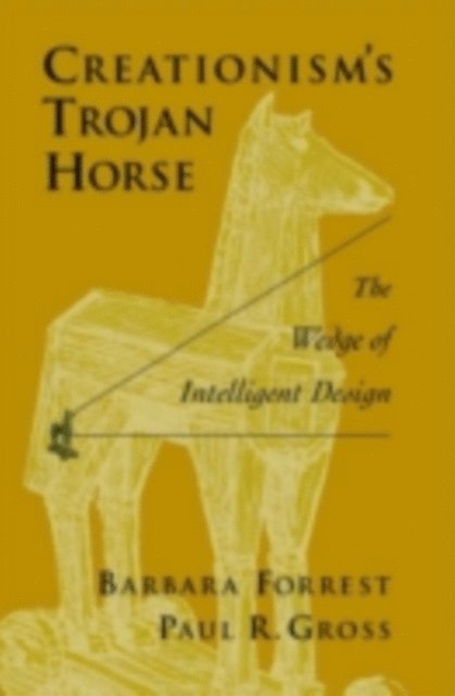 Paul R. Gross, Barbara Forrest - Creationism's Trojan Horse, E-bok