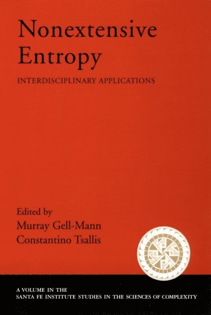Constantino Tsallis, Murray Gell-Mann - Nonextensive Entropy, E-bok