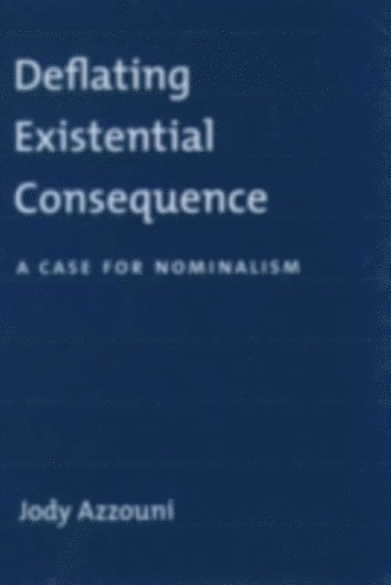 Jody Azzouni - Deflating Existential Consequence, E-bok