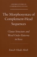 Morphosyntax of Complement-Head Sequences
