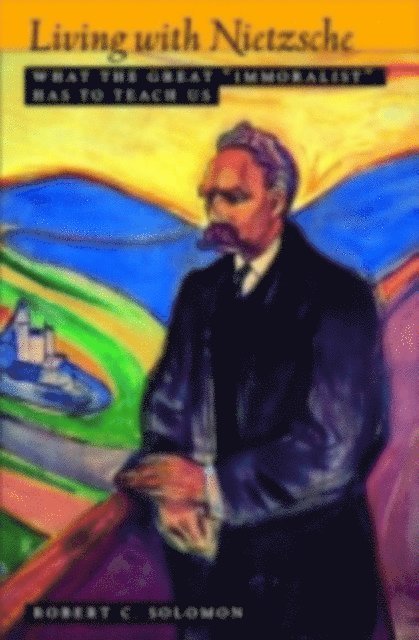 Robert C. Solomon - Living with Nietzsche, E-bok