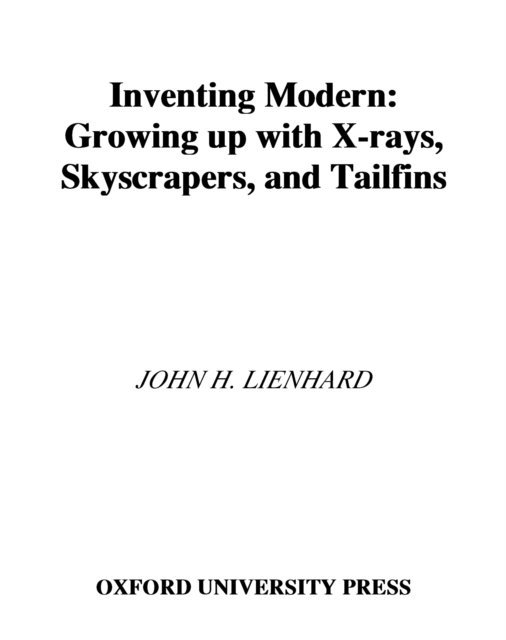 John H. Lienhard - Inventing Modern, E-bok. Tillgänglighet: Lägg i varukorg