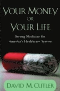David M. Cutler - Your Money or Your Life, E-bok