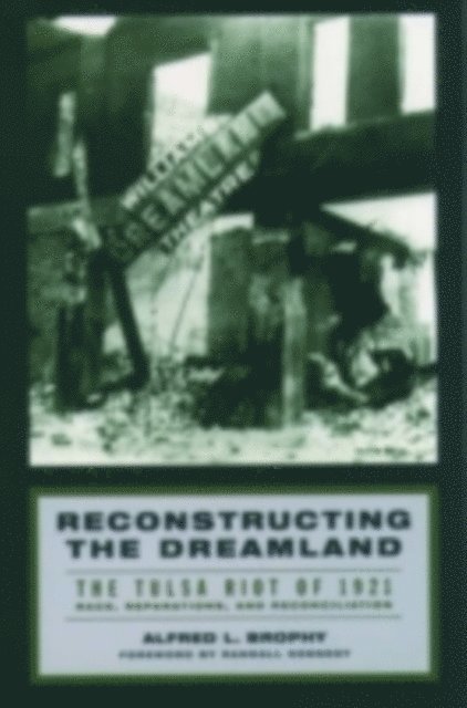 Alfred L. Brophy - Reconstructing the Dreamland, E-bok