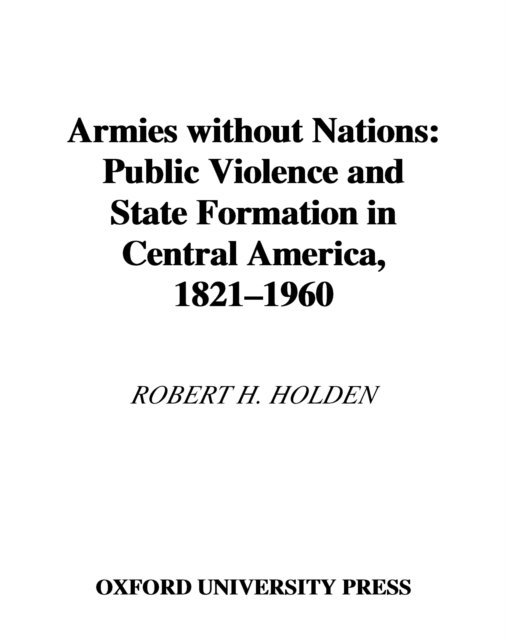 Robert H. Holden - Armies without Nations, E-bok