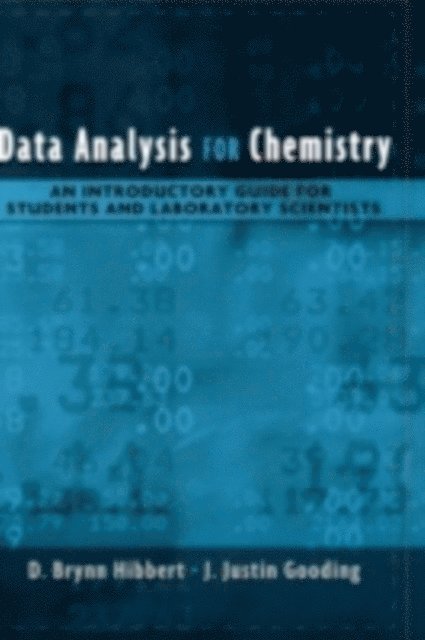 J. Justin Gooding, D. Brynn Hibbert - Data Analysis for Chemistry, E-bok