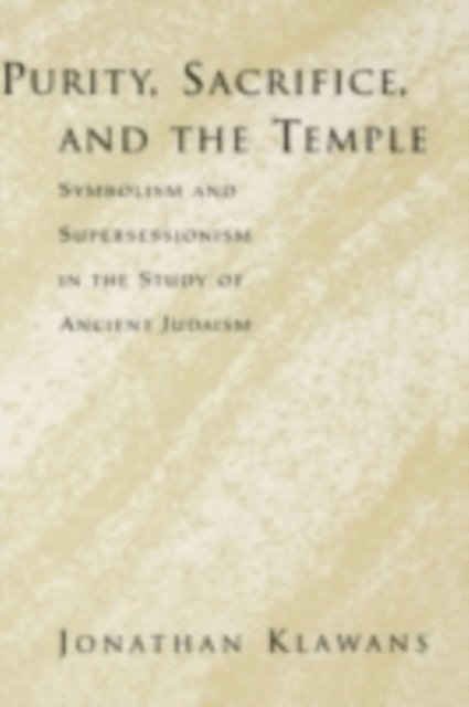 Jonathan Klawans - Purity, Sacrifice, and the Temple, E-bok