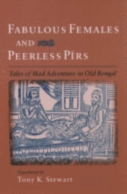 Tony K. Stewart - Fabulous Females and Peerless Pirs, E-bok
