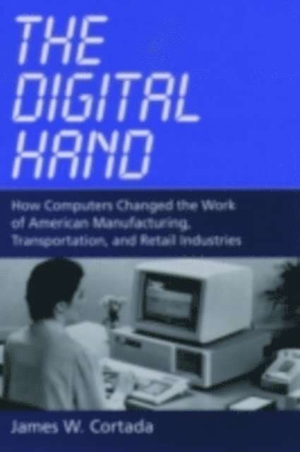 James W. Cortada - Digital Hand, E-bok